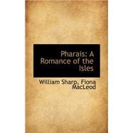 Pharais : A Romance of the Isles