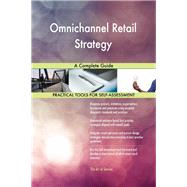 Omnichannel Retail Strategy A Complete Guide