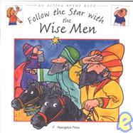 Follow the Star With the Wise Men