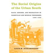 The Social Origins of the Urban South
