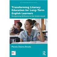 Transforming Literacy Education for Long-Term English Learners: Reclaiming Brilliance in the Undervalued