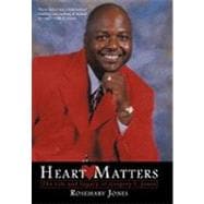 Heart Matters : The Life and Legacy of Gregory L. Jones