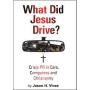 What Did Jesus Drive