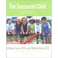 Successful Child, The: What Parents Can Do to Help Kids Turn Out Well
