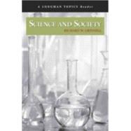Science and Society (A Longman Topics Reader)