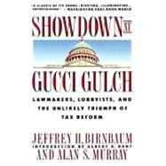 Showdown at Gucci Gulch Lawmakers, Lobbyists, and the Unlikely Triumph of Tax Reform