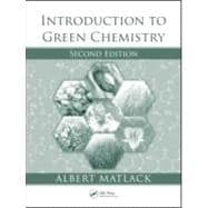 Introduction to Green Chemistry, Second Edition