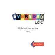 Everyday Use: A Collection of Poetry and Prose