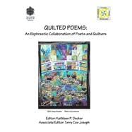 Quilted Poems An Ekphrastic Collaboration of Poets and Quilters