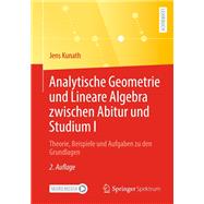 Analytische Geometrie und Lineare Algebra zwischen Abitur und Studium I