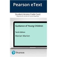 Guidance of Young Children, Enhanced Pearson eText -- Access Card