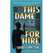 This Dame for Hire A Novel