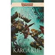 The Seal of Karga Kul: A Dungeons & Dragons Novel