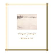 The Quiet Landscapes of William B. Post,9780816648115