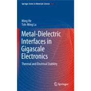 Metal-Dielectric Interfaces in Gigascale Electronics
