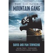 The Thunder Mountain Gang