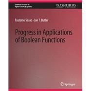Progress in Applications of Boolean Functions