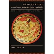 Social Identities in the Classic Maya Northern Lowlands