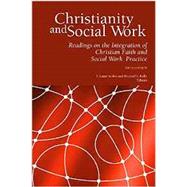 Christianity and Social Work: Readings on the Integration of Christian Faith and Social Work Practice - Fifth Edition (2016)
