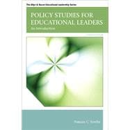 Policy Studies for Educational Leaders An Introduction