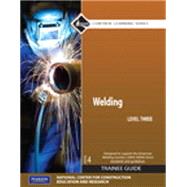 Welding Level 3 Trainee Guide with Pearson eText Access Card (Welding Package)