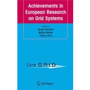 Achievements In European Research On Grid Systems