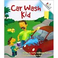 Car Wash Kid (A Rookie Reader)