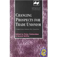 Changing Prospects for Trade Unionism