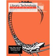 Hope, Hype and VoIP: Riding the Library Technology Cycle: A Library Technology Report