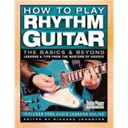 How to Play Rhythm Guitar The Basics and Beyond