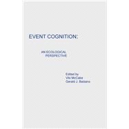 Event Cognition: An Ecological Perspective