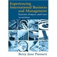 Experiencing International Business and Management: Exercises, Projects, and Cases