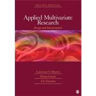 Applied Multivariate Research : Design and Interpretation