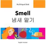 My Bilingual Book–Smell (English–Korean)