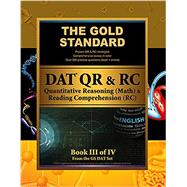 The Gold Standard Dat Quantitative Reasoning and Reading Comprehension