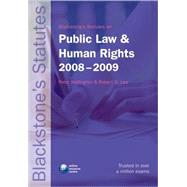 Blackstone's Statutes on Public Law and Human Rights 2008-2009