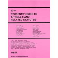 Students' Guide to Article 9 and Related Statutes 2010