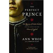 The Perfect Prince Truth and Deception in Renaissance Europe