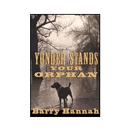 Yonder Stands Your Orphan