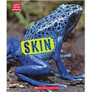 Skin (Learn About: Animal Coverings)