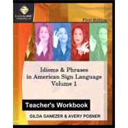 Idioms & Phrases in American Sign Language, Teacher's Workbook