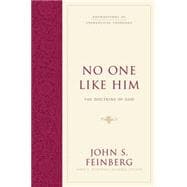 No One Like Him : The Doctrine of God