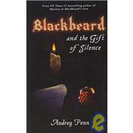 Blackbeard and the Gift of Silence