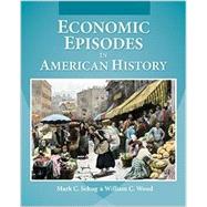 Economic Episodes In American History