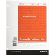 Macroeconomics, Student Value Edition Plus NEW MyLab Economics with Pearson eText -- Access Card Package