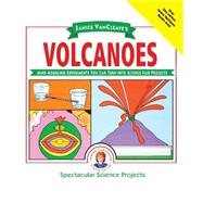 Janice VanCleave's Volcanoes Mind-boggling Experiments You Can Turn Into Science Fair Projects