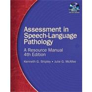 Assessment in Speech-Language Pathology: A Resource Manual, 4th Edition