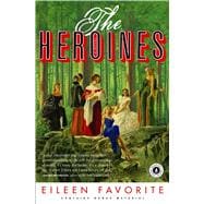 The Heroines A Novel