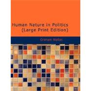 Human Nature in Politics : Third Edition