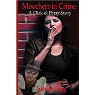 Moochers in Crime